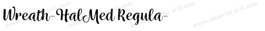 Wreath-HalMed Regula字体转换